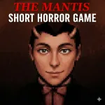 Play The Mantis Short Horror Game